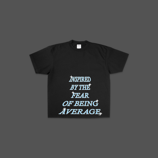 "Fear of Being Average" Graphic Tee
